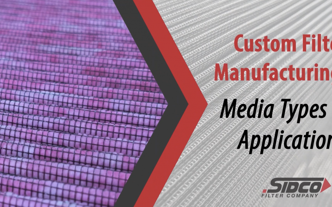 Custom Filter Manufacturing: Media Variety